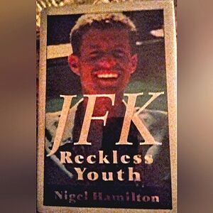JFK Reckless Youth Book by Nigel Hamilton Pre-owned Hardcover